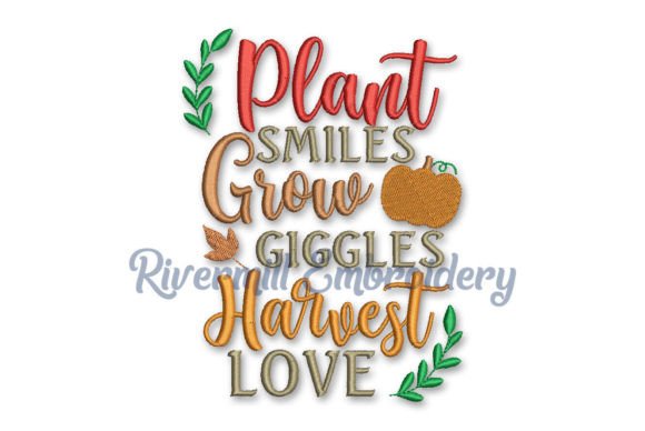 Plant Smiles Grow Giggles Harvest Love